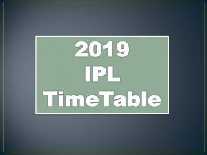 Read more about the article Vivo IPL 2019 TimeTable